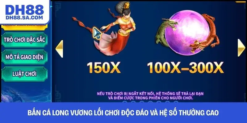 Bắn cá Long Vương lối chơi độc đáo và hệ số thưởng cao