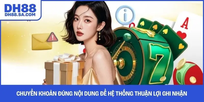 Chuyển khoản đúng nội dung để hệ thống thuận lợi ghi nhận